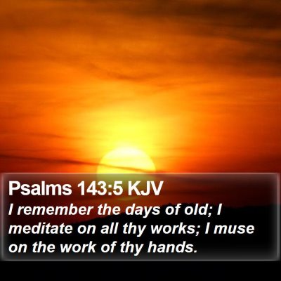 Psalms 143:5 KJV Bible Verse Image