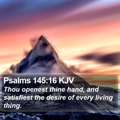 Psalms 145:16 KJV Bible Verse Image