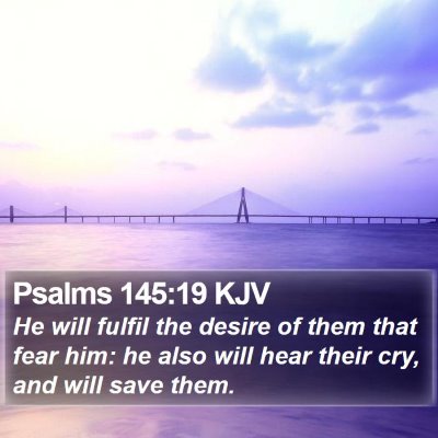 Psalms 145:19 KJV Bible Verse Image