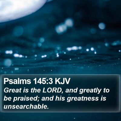 Psalms 145:3 KJV Bible Verse Image