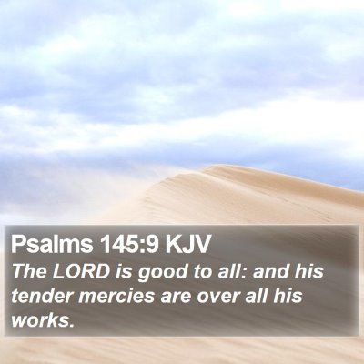 Psalms 145:9 KJV Bible Verse Image