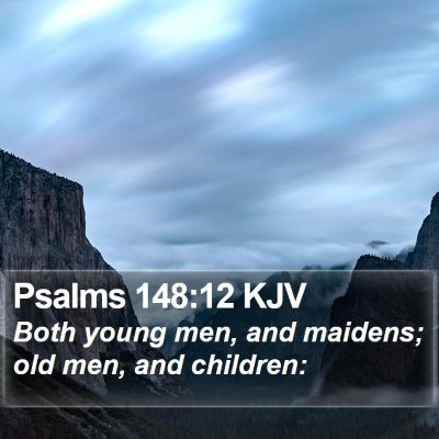 Psalms 148:12 KJV Bible Verse Image