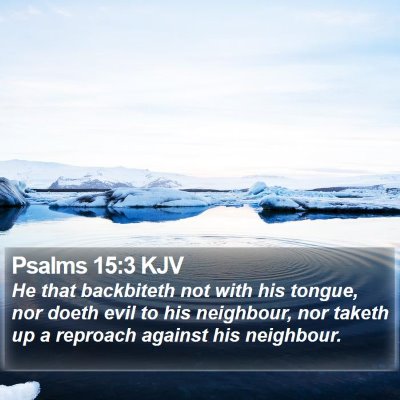 Psalms 15:3 KJV Bible Verse Image