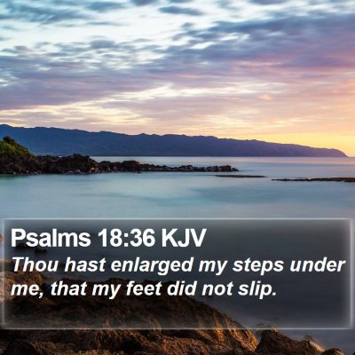 Psalms 18:36 KJV Bible Verse Image