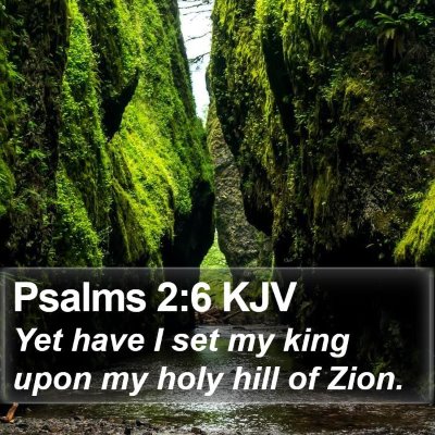 Psalms 2:6 KJV Bible Verse Image
