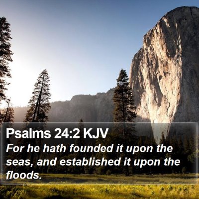 Psalms 24:2 KJV Bible Verse Image