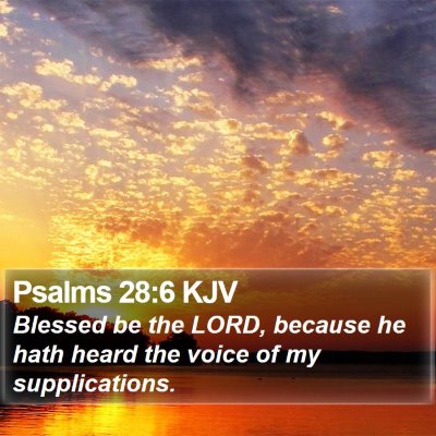 Psalms 28:6 KJV Bible Verse Image