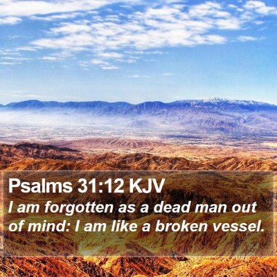 Psalms 31:12 KJV Bible Verse Image