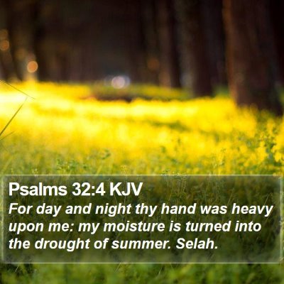Psalms 32:4 KJV Bible Verse Image