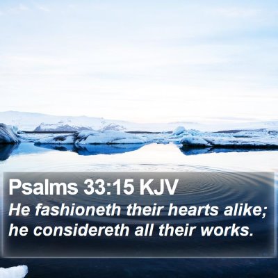 Psalms 33:15 KJV Bible Verse Image