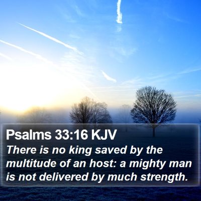 Psalms 33:16 KJV Bible Verse Image