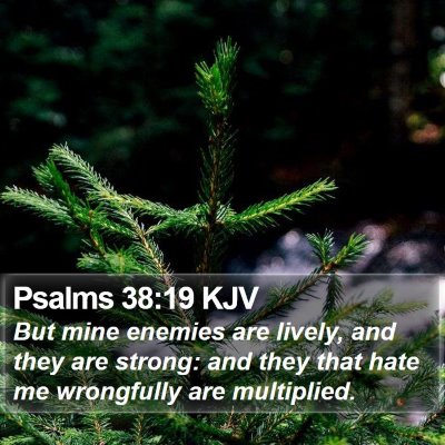 Psalms 38:19 KJV Bible Verse Image