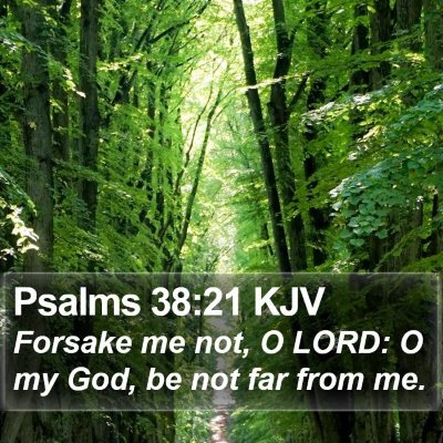 Psalms 38:21 KJV Bible Verse Image