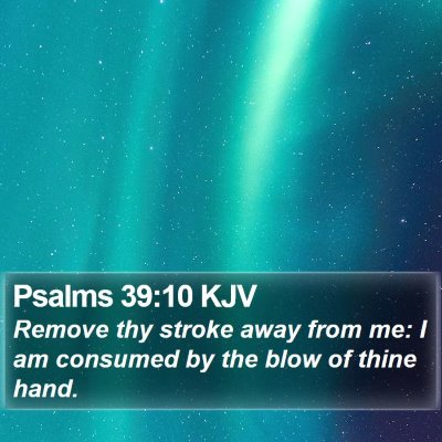 Psalms 39:10 KJV Bible Verse Image
