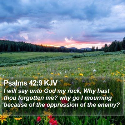 Psalms 42:9 KJV Bible Verse Image