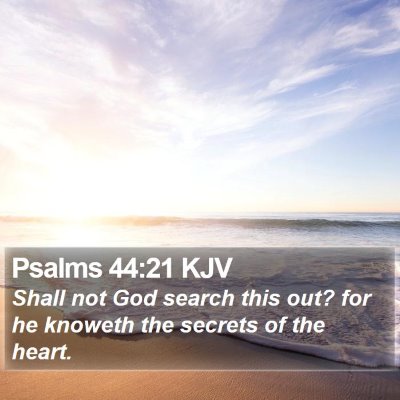 Psalms 44:21 KJV Bible Verse Image