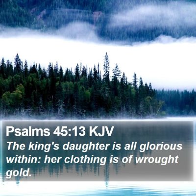 Psalms 45:13 KJV Bible Verse Image