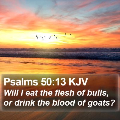 Psalms 50:13 KJV Bible Verse Image