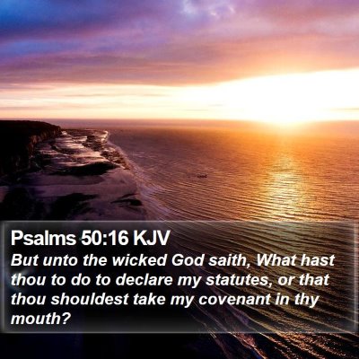 Psalms 50:16 KJV Bible Verse Image