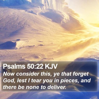Psalms 50:22 KJV Bible Verse Image