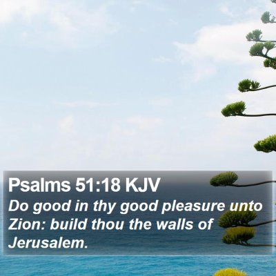 Psalms 51:18 KJV Bible Verse Image