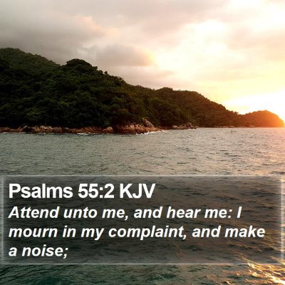 Psalms 55:2 KJV Bible Verse Image