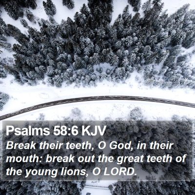Psalms 58:6 KJV Bible Verse Image