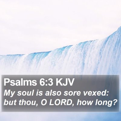 Psalms 6:3 KJV Bible Verse Image