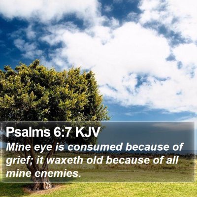 Psalms 6:7 KJV Bible Verse Image