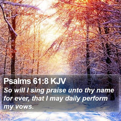 Psalms 61:8 KJV Bible Verse Image