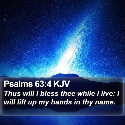 Psalms 63:4 KJV Bible Verse Image