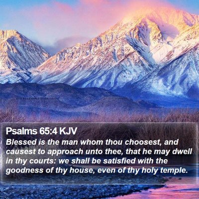 Psalms 65:4 KJV Bible Verse Image