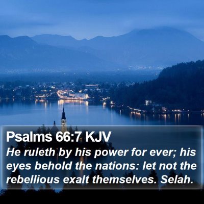 Psalms 66:7 KJV Bible Verse Image