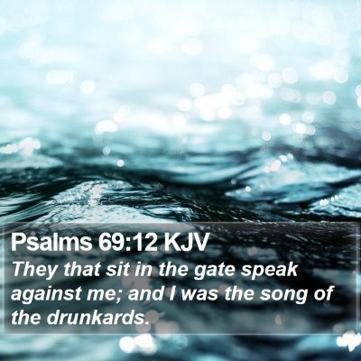 Psalms 69:12 KJV Bible Verse Image