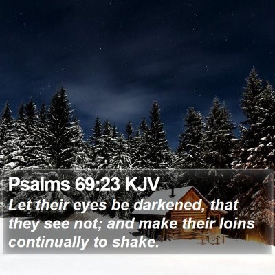 Psalms 69:23 KJV Bible Verse Image