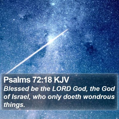 Psalms 72:18 KJV Bible Verse Image