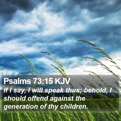 Psalms 73:15 KJV Bible Verse Image