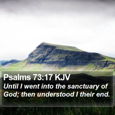 Psalms 73:17 KJV Bible Verse Image