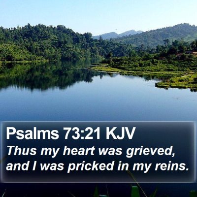 Psalms 73:21 KJV Bible Verse Image