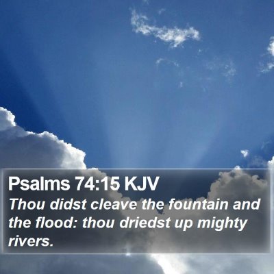 Psalms 74:15 KJV Bible Verse Image