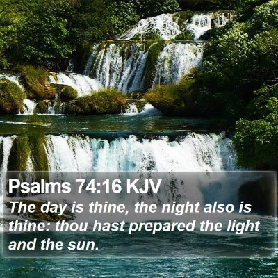 Psalms 74:16 KJV Bible Verse Image