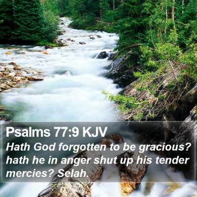 Psalms 77:9 KJV Bible Verse Image
