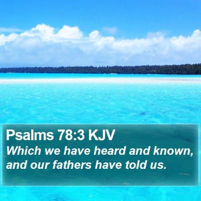 Psalms 78:3 KJV Bible Verse Image
