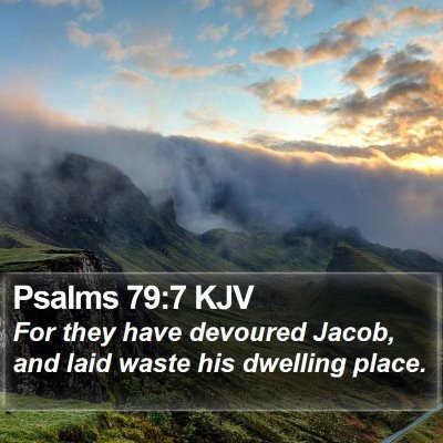 Psalms 79:7 KJV Bible Verse Image