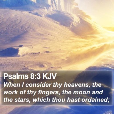 Psalms 8:3 KJV Bible Verse Image