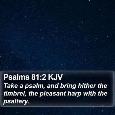 Psalms 81:2 KJV Bible Verse Image