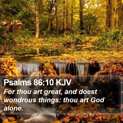 Psalms 86:10 KJV Bible Verse Image