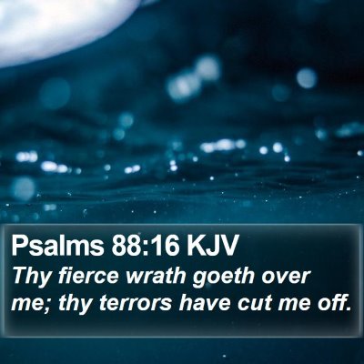 Psalms 88:16 KJV Bible Verse Image