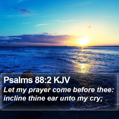 Psalms 88:2 KJV Bible Verse Image