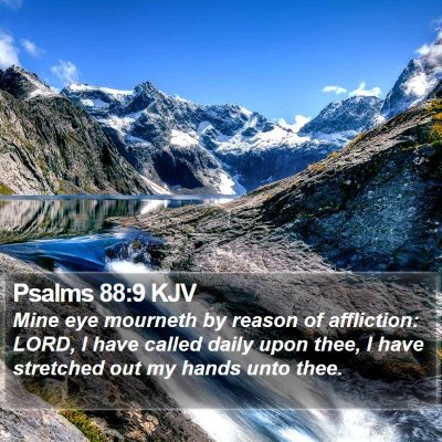 Psalms 88:9 KJV Bible Verse Image
